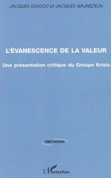 L'évanescence de la valeur : une présentation critique du groupe Krisis - Jacques Guigou