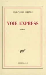 Voie express - Jean-Pierre Ostende