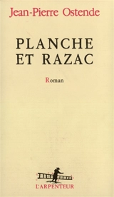 Planche et Razac - Jean-Pierre Ostende