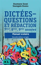 Dictées-questions et rédaction : 7ème, 8ème, 9ème années : manuel scolaire - Ousmane Sidibé