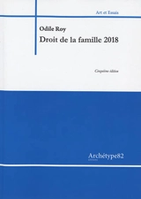 Droit de la famille 2018 - Odile Roy