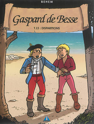 Gaspard de Besse. Vol. 15. Disparitions - Behem