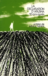 La déclaration d'Arusha dix ans après : bilan et perspectives - Julius K. Nyerere