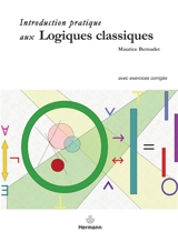 Introduction pratique aux logiques classiques - Maurice Bernadet