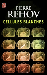 Cellules blanches - Pierre Rehov