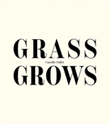 Grass grows - Camille Fallet