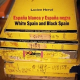 Lucien Hervé White Spain and Black Spain - Iñaki Bergera