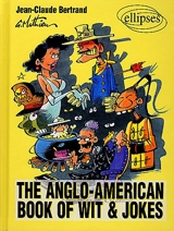 The anglo-american book of wit and jokes - Claude-Jean Bertrand