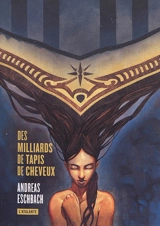 Des milliards de tapis de cheveux - Andreas Eschbach
