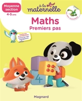 A la maternelle, maths, moyenne section, 4-5 ans : premiers pas : conforme au programme - Georges Besnard