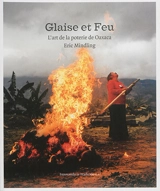 Glaise et feu : l'art de la poterie de Oaxaca - Eric Mindling