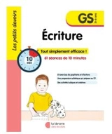 Ecriture GS, 5-6 ans : 61 séances de 10 minutes - Cathy Le Bris