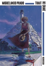 Trait de craie - Miguelanxo Prado