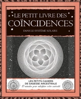Le petit livre des coïncidences dans le Système solaire - John Martineau