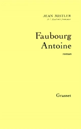 Faubourg Antoine - Jean Mistler