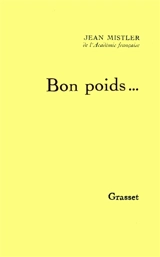 Bon poids - Jean Mistler