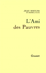 L'Ami des pauvres - Jean Mistler