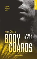 Bodyguards. Vol. 4. Jaxon - Laura S. Wild