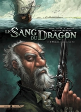 Le sang du dragon. Vol. 7. L'homme au masque de fer - Jean-Luc Istin