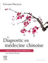 Le diagnostic en médecine chinoise - Giovanni Maciocia