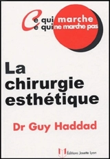 La chirurgie esthétique - Guy Haddad