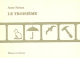 Le troisième - Anne Parian