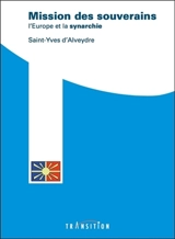 Mission des souverains : l'Europe et la synarchie - Alexandre Saint-Yves d'Alveydre