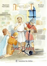 Saint Paulin : l'inventeur des cloches - Mauricette Vial-Andru