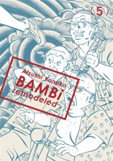 Bambi remodeled. Vol. 5 - Atsushi Kaneko