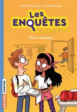 Les enquêtes d'Eliott & Nina. Vol. 1. Vol au vestiaire - Lewis B. Montgomery