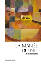 La mariée du Nil - Glorice Weinstein