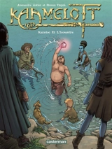Kaamelott. Vol. 10. Karadoc et l'icosaèdre - Alexandre Astier