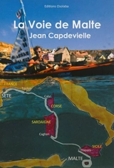 La voie de Malte - Jean Capdevielle