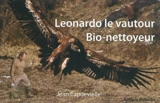Léonardo le vautour bio-nettoyeur - Jean Capdevielle