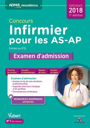 Concours infirmier pour les AS-AP : examen d'admission, entrée en IFSI : concours 2018 - Isabelle Bisutti