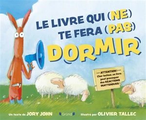 Le livre qui (ne) te fera (pas) dormir - Jory John