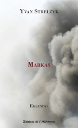 Markas : roman théâtralisé - Yvan Strelzyk