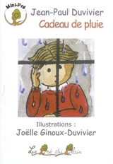 Cadeau de pluie - Jean-Paul Duvivier