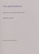 Vies particulaires - Maurizio Cucchi
