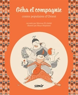 Géha et compagnie : contes populaire d'Orient - Marwan el- Ahdab