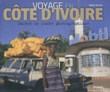 Voyage en Côte d'Ivoire : carnet de route photographique - Nabil Zorkot