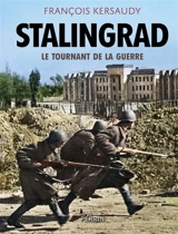 Stalingrad : le tournant de la guerre - François Kersaudy