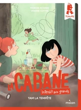 La cabane, interdit aux grands. Vol. 4. Tam la tempête - Marion Achard