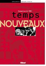 Temps nouveaux - Tomaz Lavric