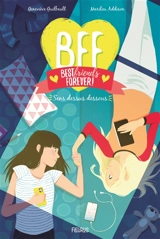 BFF best friends forever!. Vol. 9. Sens dessus dessous - Geneviève Guilbault