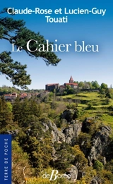 Le cahier bleu - Claude-Rose Touati