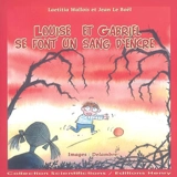 Louise et Gabriel se font un sang d'encre : la coagulation du sang - Laetitia Wallois