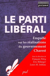 Le parti Libéral : enquête sur les réalisations du gouvernement Charest