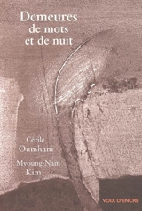 Demeures de mots et de nuit - Cécile Oumhani