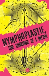 Nymphoplastie, une chirurgie de l'intime - Claudine Sagaert